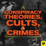 Podcast Conspiracy Theories, Cults, & Crimes
