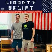 Podcast Liberty Uplift Podcast