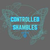 Podcast Controlled Shambles