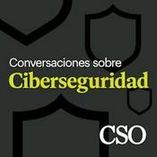 Podcast Conversaciones sobre ciberseguridad