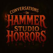 Podcast Conversations in Hammer Studio Horrors