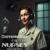 Podcast Conversations With Nurses