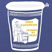 Podcast Cooking By Heart with Chris Sarandon