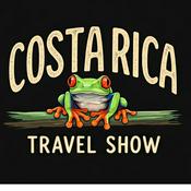 Podcast Costa Rica Travel Show