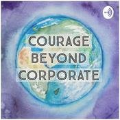 Podcast Courage Beyond Corporate