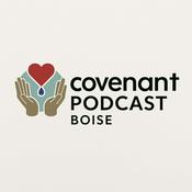 Podcast Covenant Podcast Boise