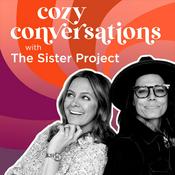 Podcast Cozy Conversations with The Sister Project