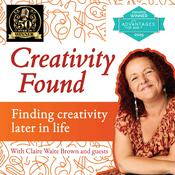 Podcast Creativity Found: Finding Creativity Later in Life