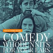 Podcast Comedy Whodunnits - for your ears