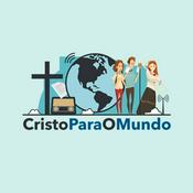Podcast Cristo para o Mundo