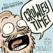 Podcast Crowley Time with me, Tom Crowley