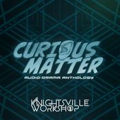 Podcast Curious Matter Anthology