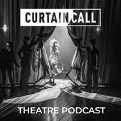 Podcast Curtain Call Podcast