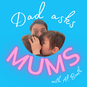 Podcast Dad Asks Mums