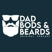 Podcast Dad Bods and Beards