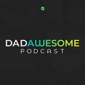 Podcast DadAwesome
