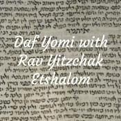 Podcast Daf Yomi with Rav Yitzchak Etshalom