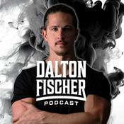 Podcast Dalton Fischer Podcast