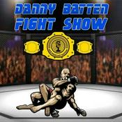 Podcast Danny Batten Fight Show