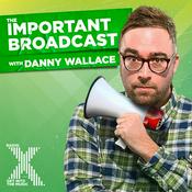 Podcast Danny Wallace's Important Broadcast