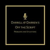Podcast Darrell and Darren's Off the Script