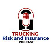 Podcast Trucking Risk and Insurance Podcast