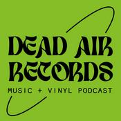 Podcast Dead Air Records