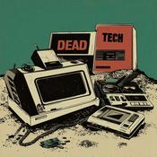 Podcast Dead Tech