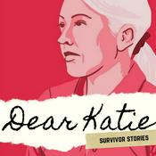 Podcast Dear Katie: Survivor Stories
