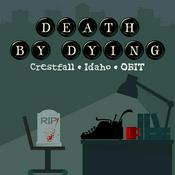 Podcast Death by Dying