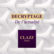 Podcast DECRYPTAGE DE L'ACTUALITE