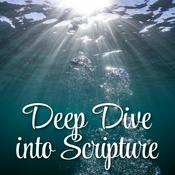 Podcast Deep Dive Into Scripture