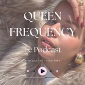 Podcast Queen Frequency
