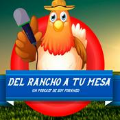 Podcast del rancho a tu mesa