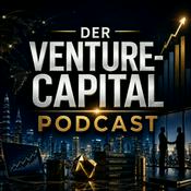 Podcast Der Venture-Capital-Podcast: VC-Strategien, Startup-Finanzierung, Unternehmensinvestitionen und Unternehmertum