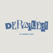 Podcast Derailed!