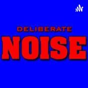 Podcast Derek Coward's Deliberate Noise
