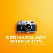 Podcast Dermatology Snapshots