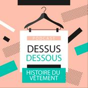 Podcast DESSUS/DESSOUS