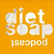 Podcast Diet Soap - a podcast