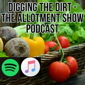 Podcast Digging the Dirt - The Allotment Garden Show