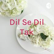 Podcast Dil Se Dil Tak