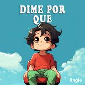 Podcast Dime por qué / Pregunta para niños