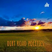 Podcast dirt road politics