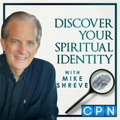 Podcast Discover Your Spiritual Identity with Mike Shreve