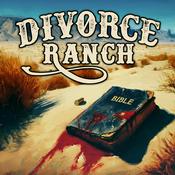 Podcast Divorce Ranch