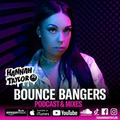 Podcast Bounce Bangers with Hannah Taylor - Podcast & Mixes