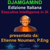 Podcast DjamgaMind in Italiano | IA e Governance per Executive