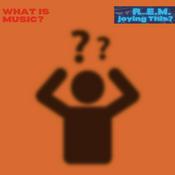 Podcast What Is Music?: A Music Podcast About R.E.M.