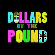 Podcast Dollars By The Pound